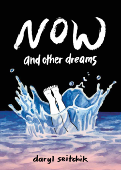 Now and Other Dreams