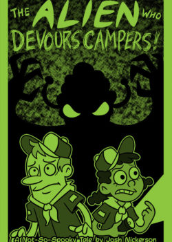 The Alien Who Devours Campers!