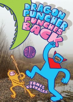 Dragon Puncher (Book 3): Dragon Puncher Punches Back