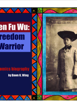 Tien Fu Wu: Freedom Warrior, a comics biography