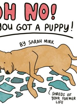Oh No, You Got a Puppy