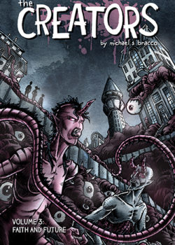 The Creators, Volume 3: Faith and Future