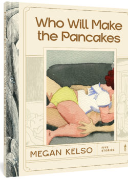 Who Will Make the Pancakes: Five Stories