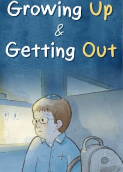 Growing Up, And Getting Out