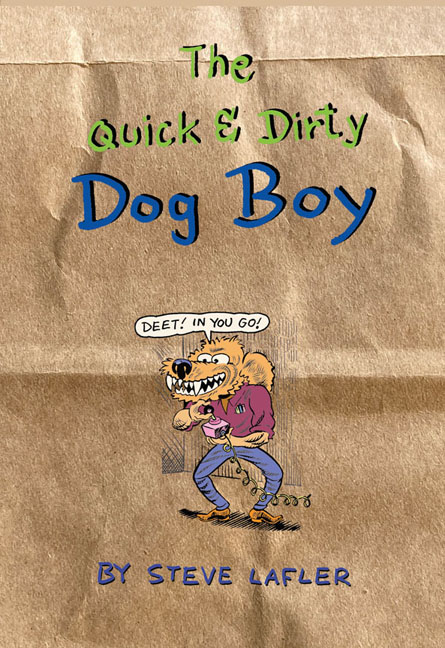 The Quick & Dirty Dog Boy